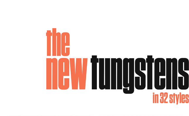 The New Tungstens in 32 Styles