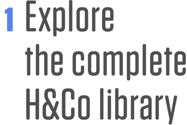 Explore the complete H&Co library