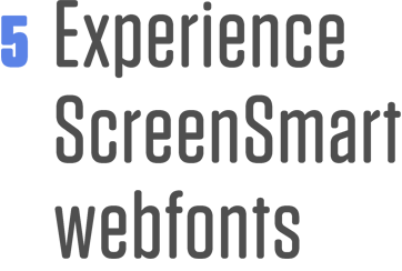 Experience ScreenSmart webfonts